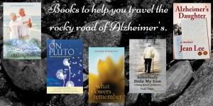 Books to help you travel the rocky road of Alzheimer's